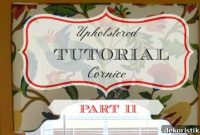 DIY Upholstered Cornice Part 2: Upholstery and Finishing Tips