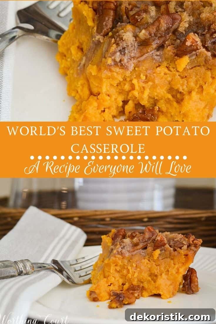 Sweet Potato Casserole with Brown Sugar Pecan Topping 7 World's best sweet potato casserole poster.