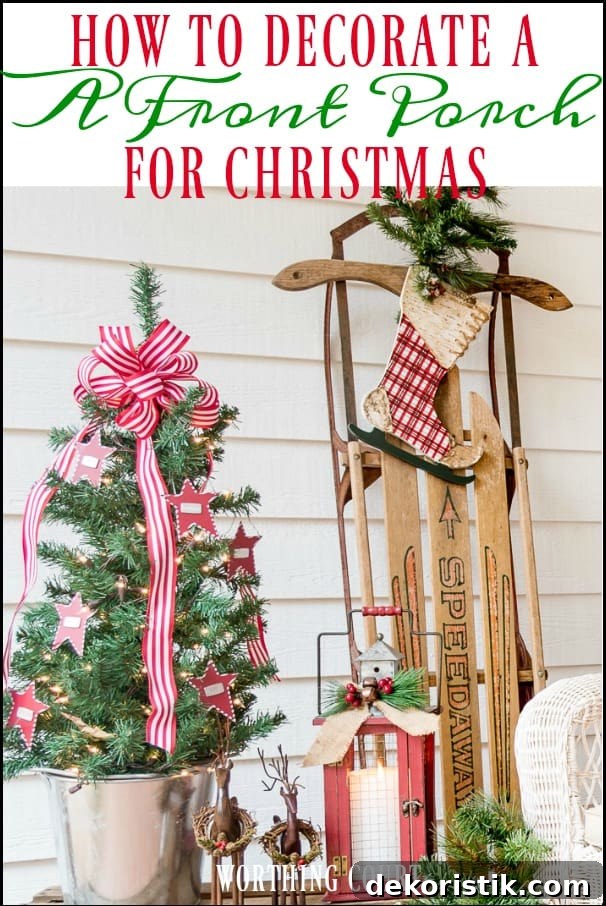 How to decorate a front porch for Christmas graphic.