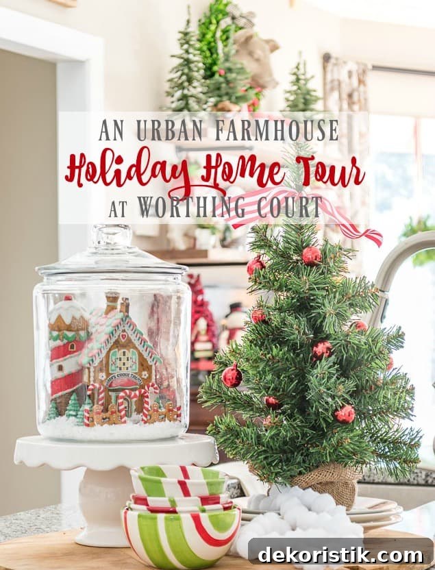 An Urban Farmhouse Holiday Home Tour At Worthing Court poster.