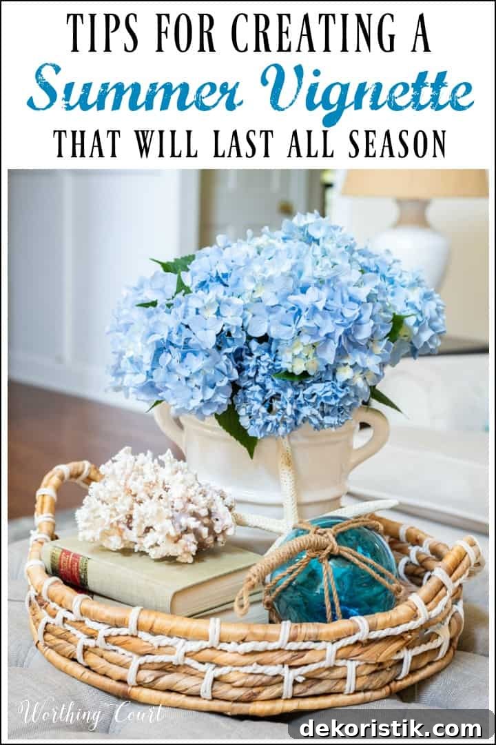 Tips for creating a summer vignette that will last all season graphic.