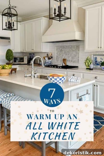 7 ways to warm up an all white kitchen pinterest pin