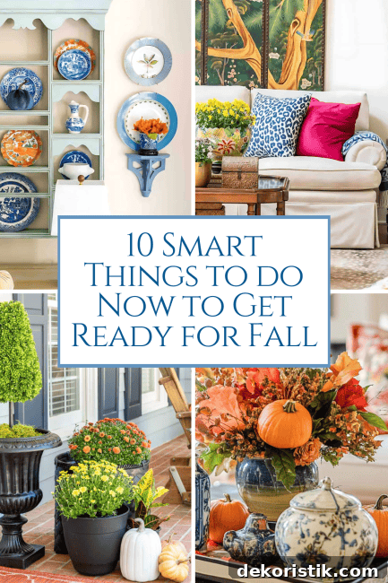 10 Smart Fall Prep Tips to Tackle Now 13 Make your home feel cozy and inviting for fall! Use these 10 practical tips and grab my FREE fall decorating timeline to keep you on track.